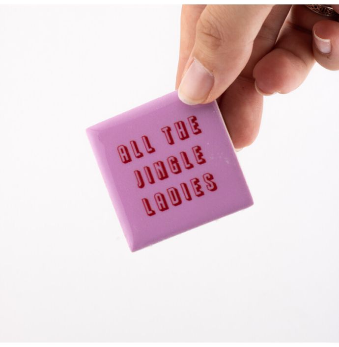 Magneettegeltje - All the jingle ladies