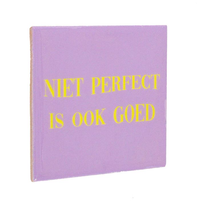Tegeltje - Niet perfect is ook goed