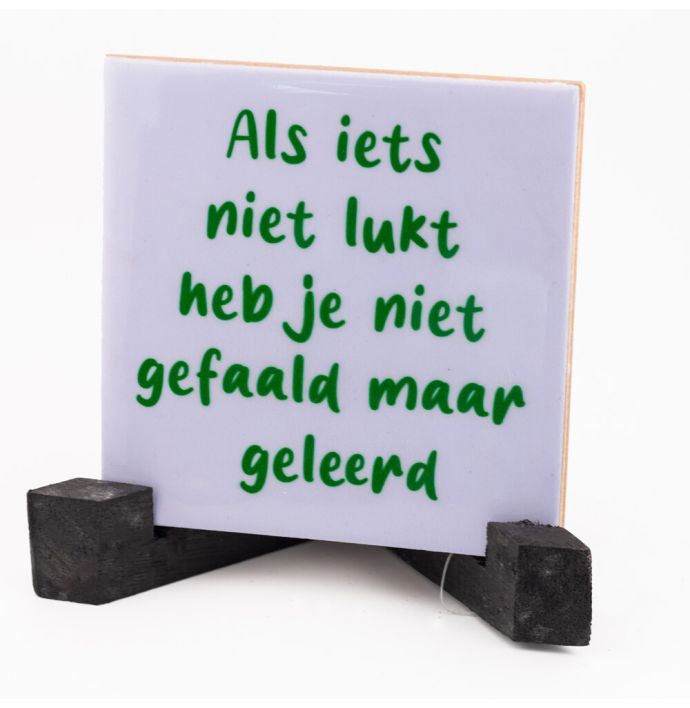 Tegeltje - Als iets niet lukt
