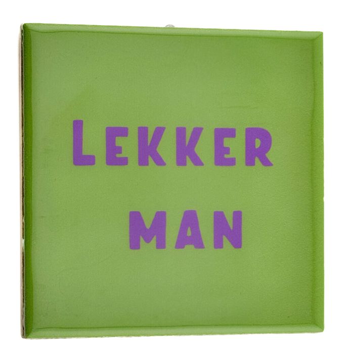 Tegeltje - Lekker man