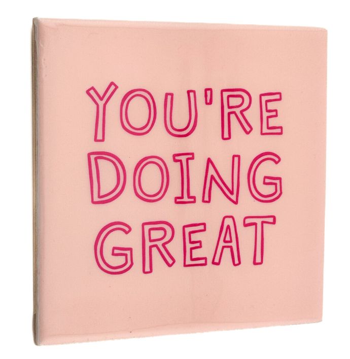 Tegeltje - You're doing great