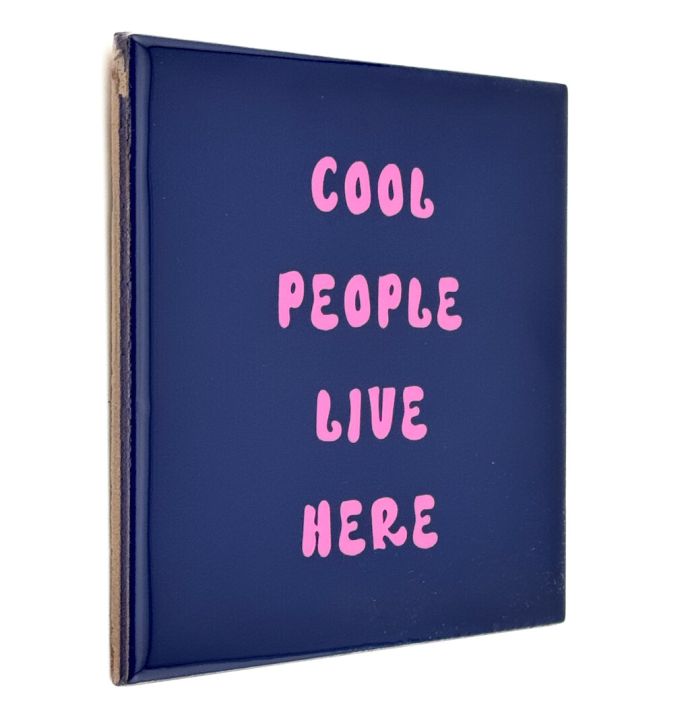 Tegeltje - Cool people live here