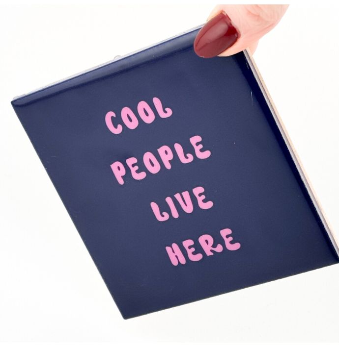 Tegeltje - Cool people live here