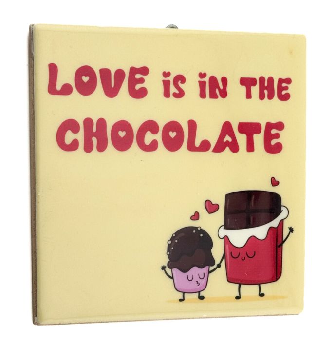 Tegeltje - Love is in the chocolate