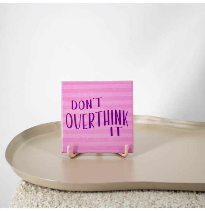 Tegeltje - Don't overthink it