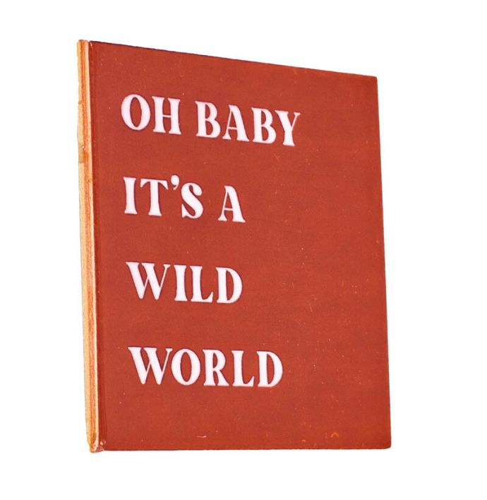 Tegeltje - Oh baby it's a wild world