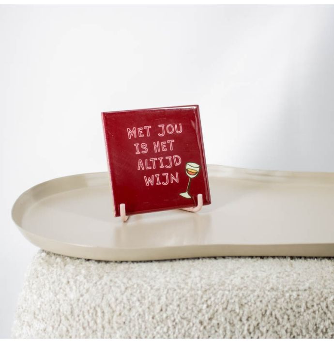 Tegeltje - Met jou is het altijd wijn