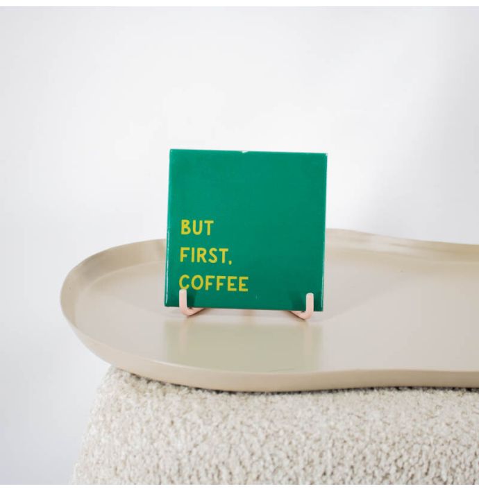 Tegeltje - But first coffee