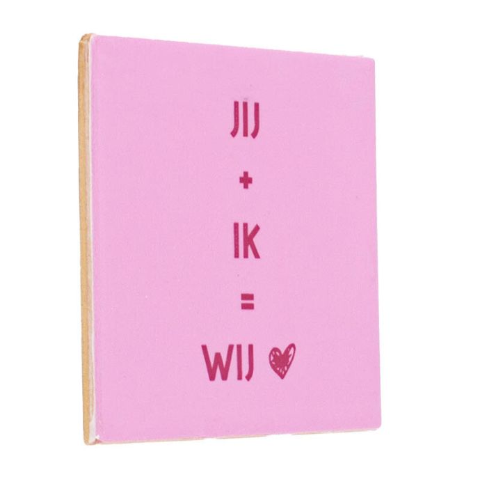 Tegeltje - Jij + ik = wij