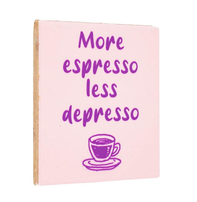 Tegeltje - More espresso 