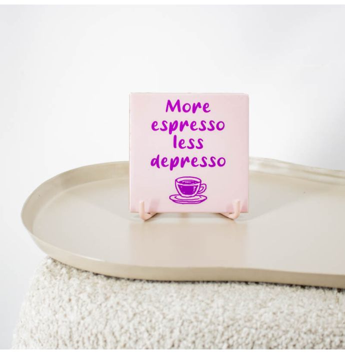 Tegeltje - More espresso 