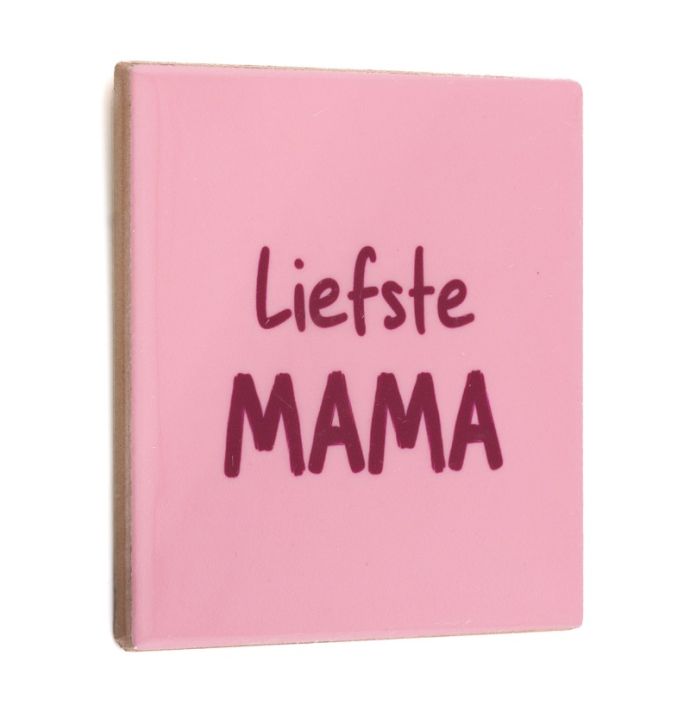 Tegeltje - Liefste mama