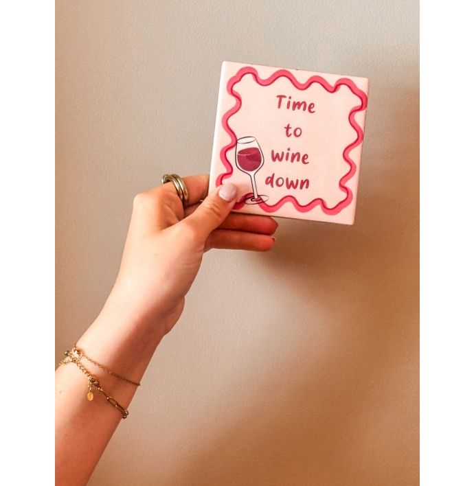Tegeltje 'Time to wine down'